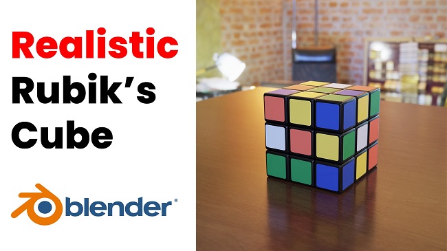 Skillshare Blender 3D Easy Realistic Rubik s cube by Abdul Nafay