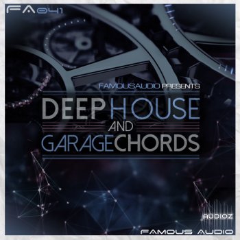 Famous Audio Deep House and Garage Chords WAV FANTASTiC