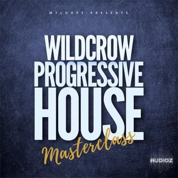 Wildcrow Progressive House Masterclass MULTiFORMAT-FANTASTiC screenshot