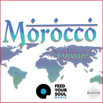 Feed Your Soul Music Morocco Volume 2 WAV FANTASTiC