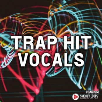 Smokey Loops Trap Hit Vocals WAV FANTASTiC