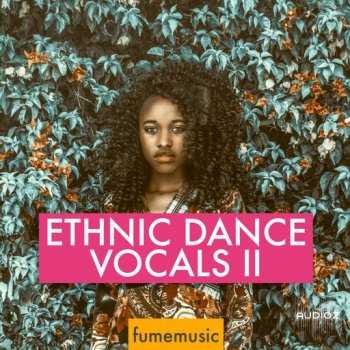Fume Music Ethnic Dance Vocals II WAV FANTASTiC