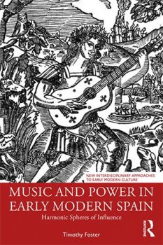 Music and Power in Early Modern Spain Harmonic Spheres of Influence