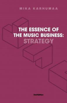 The Essence of the Music Business Strategy