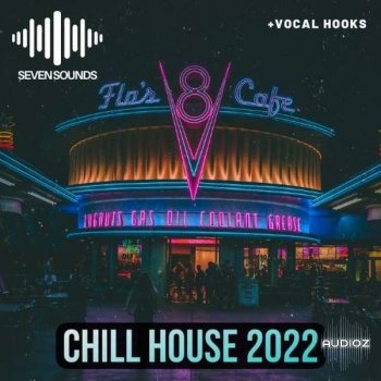 Seven Sounds Chill House 2022 WAV FANTASTiC