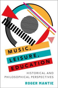Music Leisure Education Historical and Philosophical Perspectives