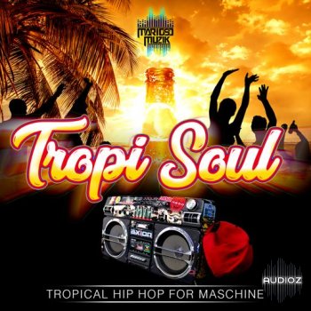 MarioSo Musik Tropi Soul Tropical Hiphop For Maschine WAV