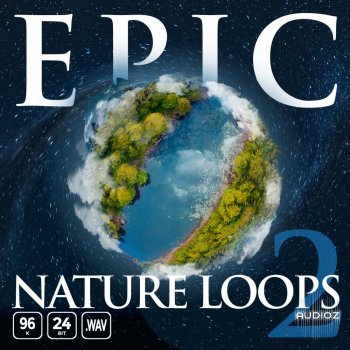 Epic Stock Media Epic Nature Loops 2 WAV FANTASTiC