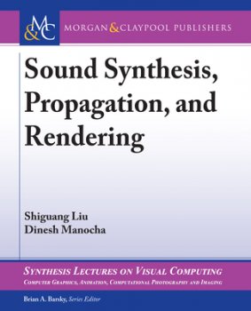 Sound Synthesis Propagation and Rendering