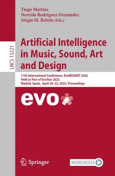 Artificial Intelligence in Music Sound Art and Design 11th International Conference EvoMUSART 2022