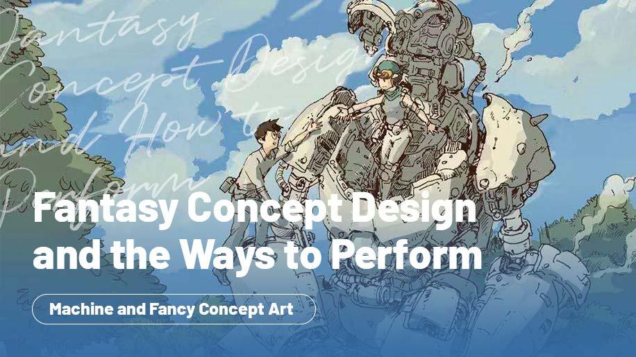 Wingfox Fantasy Concept Design and the Ways to Perform