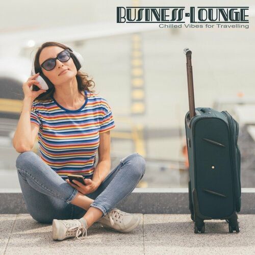 VA Business Lounge Chilled Vibes for Traveling 2022