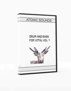 Atomic Sounds Drum and Bass For Vital Vol 1 FANTASTiC