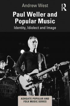 Paul Weller and Popular Music Identity Idiolect and Image