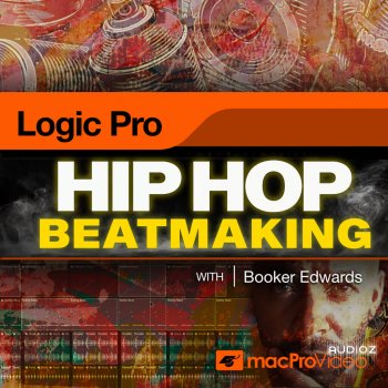 MacProVideo Logic Pro 405 Hip Hop Beatmaking in Logic Pro TUTORiAL FANTASTiC