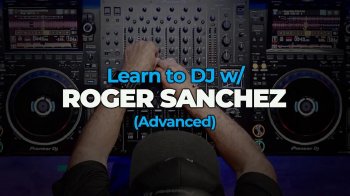 FaderPro - Learn to DJ w/ Roger Sanchez (Advanced) screenshot