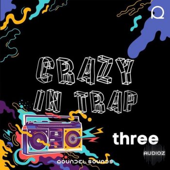 Roundel Sounds Crazy In Trap Vol 3 WAV MIDI Serum DECiBEL