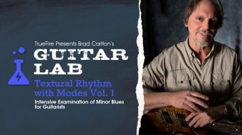 Truefire Brad Carlton's Guitar Lab: Textural Rhythm with Modes Vol. 1 Tutorial screenshot