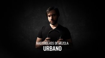 Academia MusicBizz Masterclass De Mezcla Urbana TUTORiAL FANTASTiC