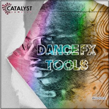 Catalyst Samples Dance Fx Tools WAV FANTASTiC