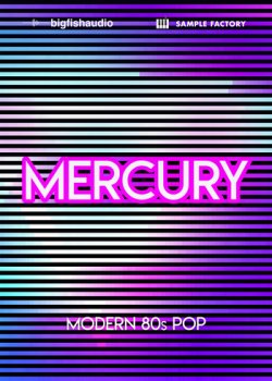 Big Fish Audio Mercury Modern 80's Pop screenshot