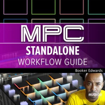 Ask Video MPC 201 MPC Standalone Workflow Guide TUTORiAL DECiBEL