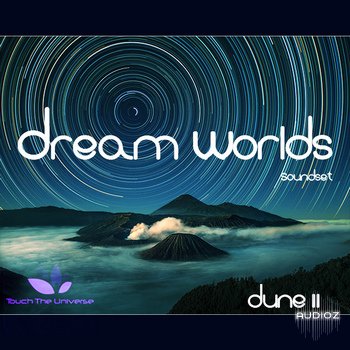 Touch the Universe Dream Worlds Soundset for Dune 3