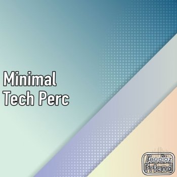 AudioFriend Minimal Tech Perc WAV FANTASTiC