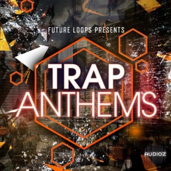 Future Loops Trap Anthems WAV-DECiBEL screenshot