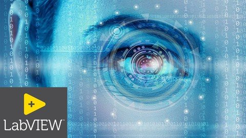 Complete Labview Image Processing & Machine Vision Course