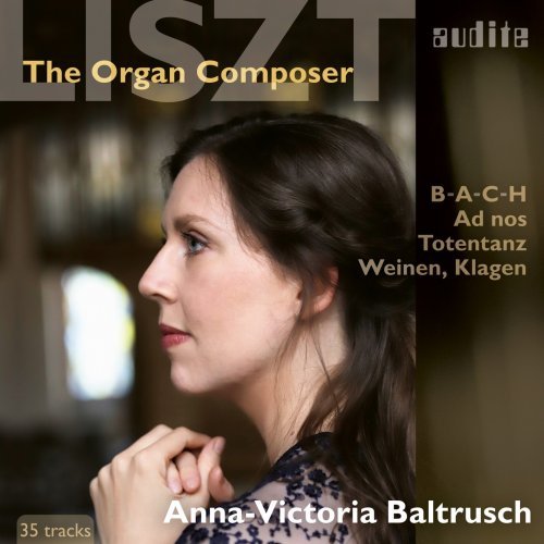 Anna Victoria Baltrusch Liszt The Organ Composer 2022