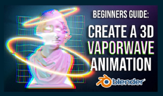 Skillshare Blender 3D for Beginners Create a 3D Vaporwave Animation