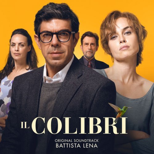 Battista Lena Il Colibr Original Motion Picture Soundtrack 2022