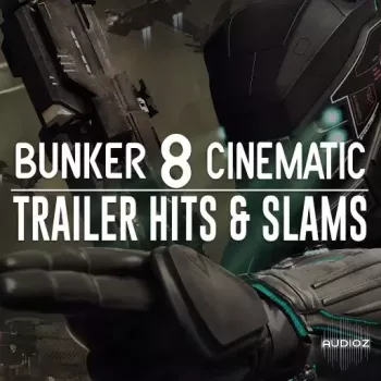 Bunker 8 Digital Labs Bunker 8 Cinematic Trailer Hits and Slams WAV FANTASTiC