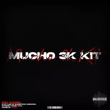 MuchoGotit 3K Stash Kit WAV FL STUDiO FANTASTiC