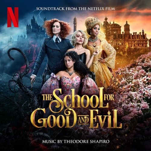 Theodore Shapiro The School For Good And Evil 2022