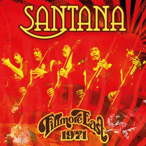 Santana Fillmore East 1971 2022