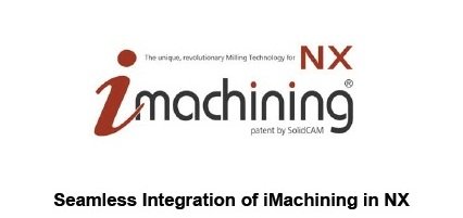 iMachining 2022 11 02 for NX 12 0 2206 Series x64