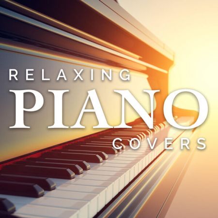 Various Artists Relaxing Piano Covers 2022